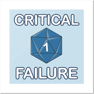 CRITICAL FAILURE Posters and Art